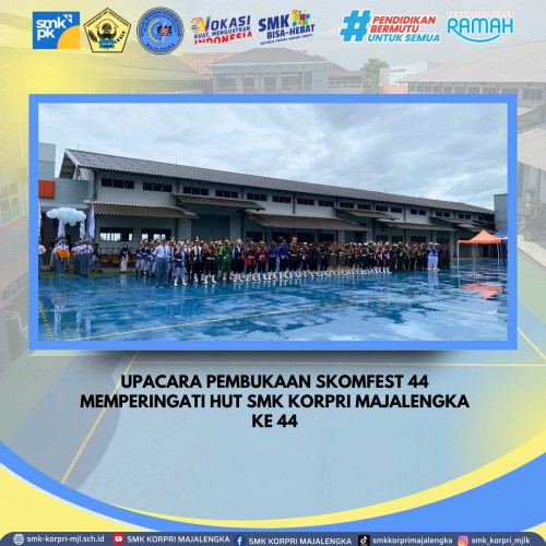 Upacara Pembukaan SMK KORPRI Majalengka Festival ke 44